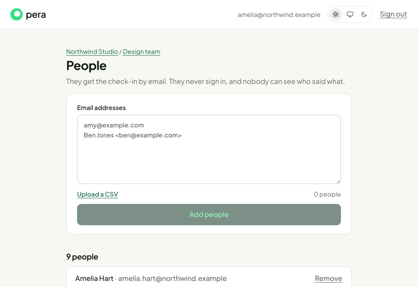 The people who get the check-in, added by pasting email addresses.